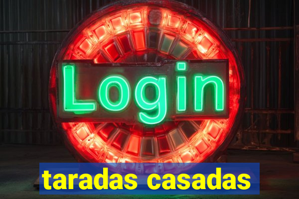 taradas casadas